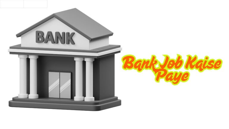 Bank Job Kaise Paye