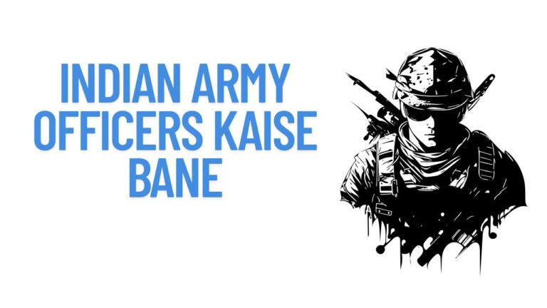 Indian Army Officers Kaise Bane